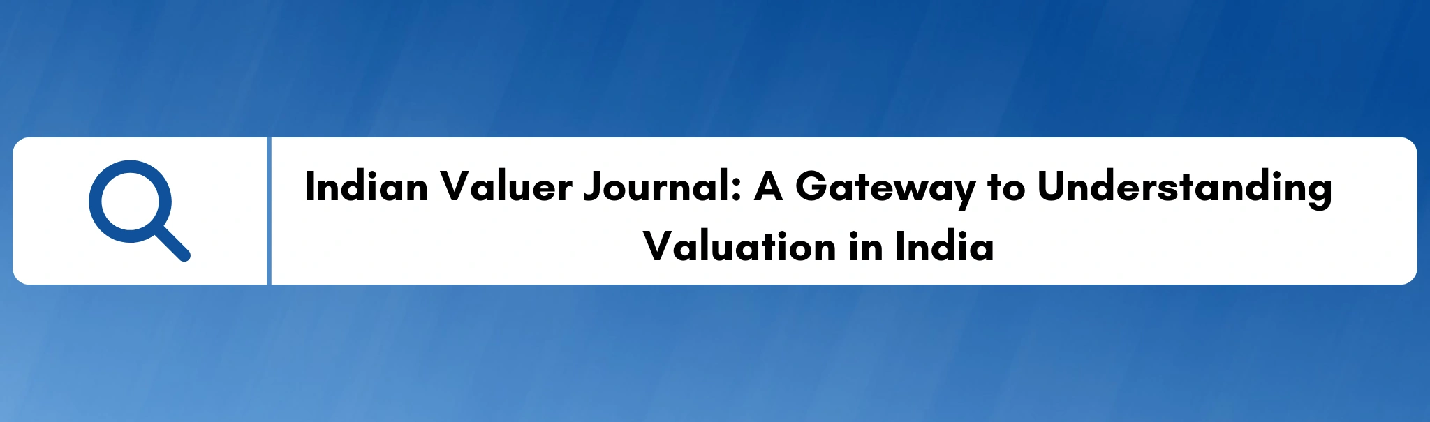 Indian Valuer Journal: A Gateway to Understanding Valuation in India