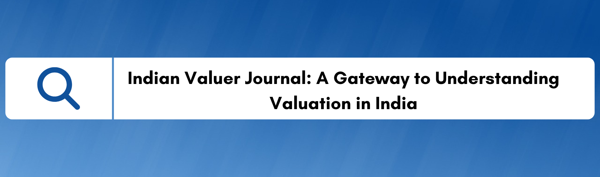 Indian Valuer Journal: A Gateway to Understanding Valuation in India