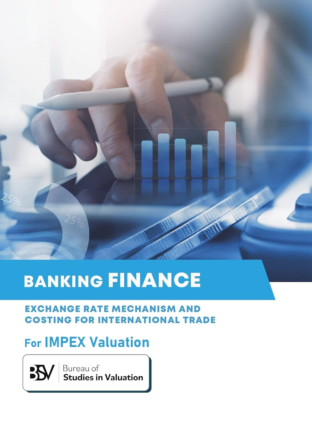 Banking Finance Exchange Rate Mechanism And Costing For International Trade