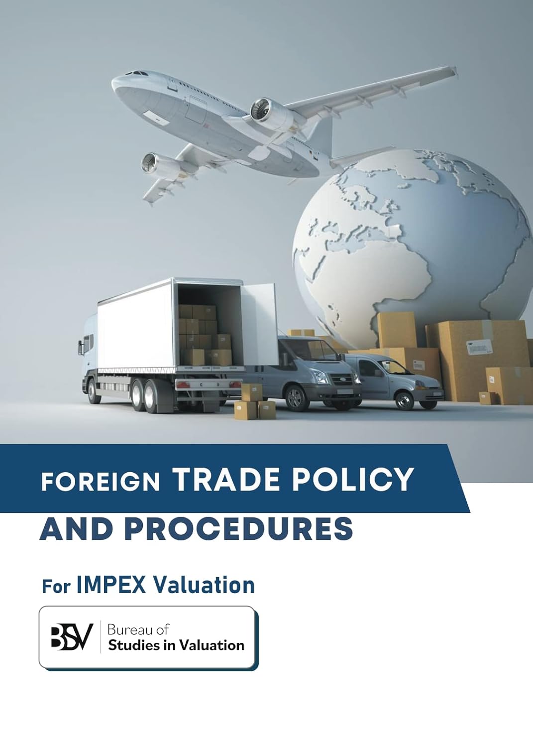 Foreign Trade Policy And Procedures For IMPEX Valuation | CRTE Foundation